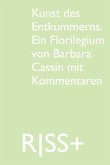 RISS+ »Kunst des Entkummerns. Ein Florilegium von Barbara Cassin mit Kommentaren«