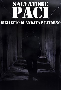 Biglietto di andata e ritorno (eBook, ePUB) - paci, salvatore