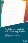 The Palgrave Handbook of Screenwriting Studies