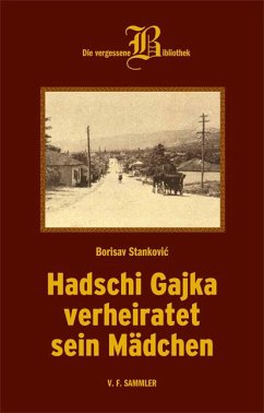 Hadschi Gajka verheiratet sein Mädchen - Stankovic, Borisav