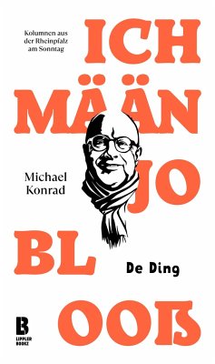 Ich mään jo blooß - De Ding - Konrad, Michael