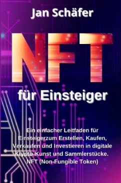 NFT für Einsteiger - Schäfer, Jan