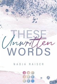 These Unwritten Words (eBook, ePUB) - Raiser, Nadja