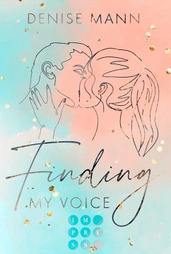 Finding my Voice. Mein Weg zu dir - Mann, Denise