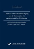 Griechisch-orthodoxe Bibelauslegung und die ¿Frauentexte¿ der neutestamentlichen Briefliteratur