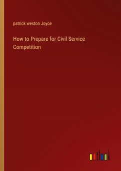 How to Prepare for Civil Service Competition - Joyce, Patrick Weston