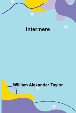 Intermere - Alexander Taylor, William