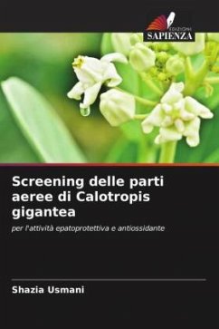 Screening delle parti aeree di Calotropis gigantea - Usmani, Shazia