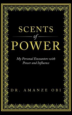 Scents of Power - Obi, Amanze