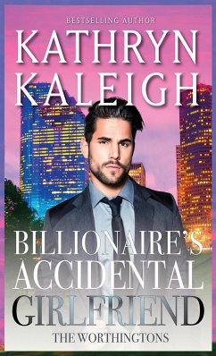 Billionaire's Accidental Girlfriend - Kaleigh, Kathryn