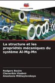 La structure et les propriétés mécaniques du système Al-Mg-Mn