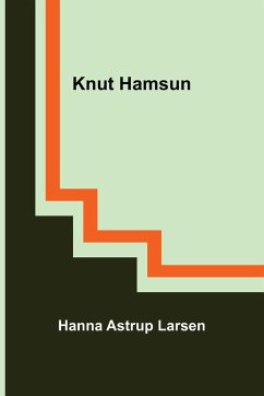 Knut Hamsun - Astrup Larsen, Hanna