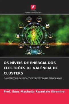OS NÍVEIS DE ENERGIA DOS ELECTRÕES DE VALÊNCIA DE CLUSTERS - Kiremire, Prof. Enos Masheija Rwantale