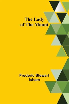 The Lady of the Mount - Stewart Isham, Frederic