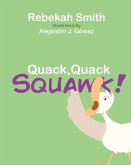 Quack, Quack, Squawk
