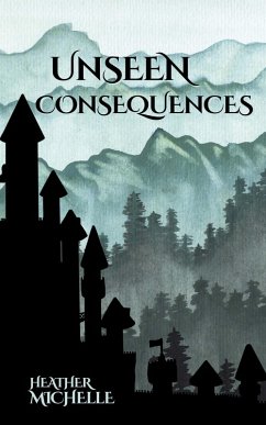 Unseen Consequences (The Unseen Series, #0.5) (eBook, ePUB) - Michelle, Heather