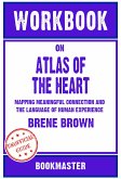 Workbook on Atlas of the Heart: Mapping Meaningful Connection and the Language of Human Experience by Brené Brown   Discussions Made Easy (eBook, ePUB)