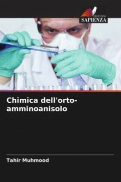 Chimica dell'orto-amminoanisolo - Muhmood, Tahir