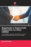 Regulação e Supervisão Financeira na Zona CEMAC