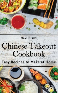 Chinese Takeout Cookbook - Maylin Sun