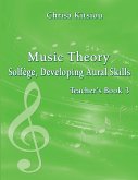 Music Theory - Solfege, Developing Aural Skills Teacher's Book 3
