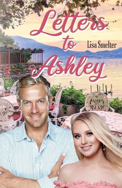 Letters to Ashley - Smelter, Lisa