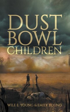 Dust Bowl Children - Young, Wile E.; Young, Emily