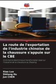 La route de l'exportation de l'industrie chinoise de la chaussure s'appuie sur le CBE