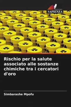 Rischio per la salute associato alle sostanze chimiche tra i cercatori d'oro - Mpofu, Simbarashe