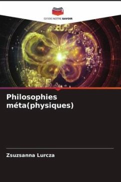 Philosophies méta(physiques) - Lurcza, Zsuzsanna