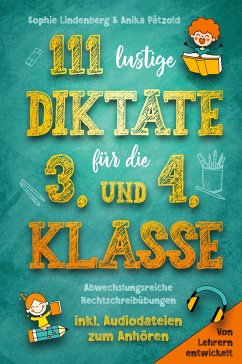 111 lustige Diktate für die 3. und 4. Klasse - Lindenberg, Sophie;Pätzold, Anika