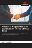 Financial Regulation and Supervision in the CEMAC Zone