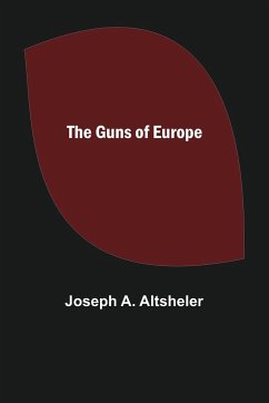 The Guns of Europe - A. Altsheler, Joseph