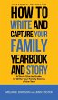 How to Write and Capture Your Family... - Bild 1