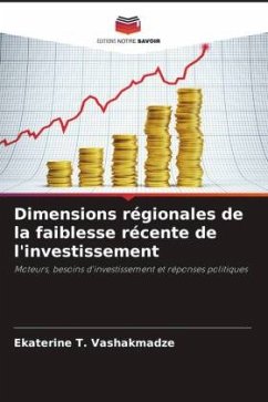 Dimensions régionales de la faiblesse récente de l'investissement - Vashakmadze, Ekaterine T.