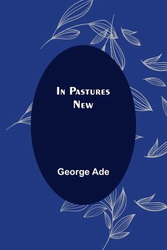 In Pastures New - Ade, George