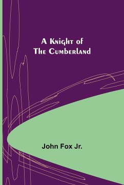 A Knight of the Cumberland - Fox Jr., John