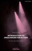 Introduction to Speechwork for Actors (eBook, ePUB)
