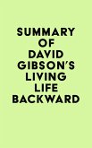 Summary of David Gibson's Living Life Backward (eBook, ePUB)