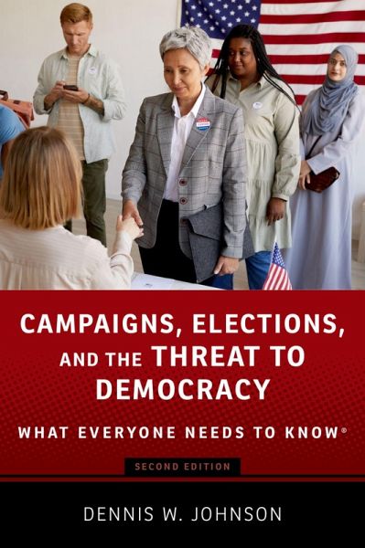 Campaigns, Elections, and the Threat to Democracy (eBook, PDF) Campaigns, Elections, and the Threat to Democracy (eBook, PDF)