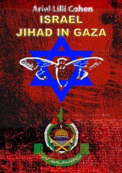 Israel Jihad in Gaza (eBook, ePUB) - LILLI COHEN, ARIEL