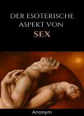 Der esoterische Aspekt von Sex (übersetzt) (eBook, ePUB)