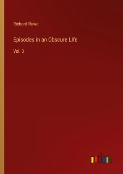 Episodes in an Obscure Life
