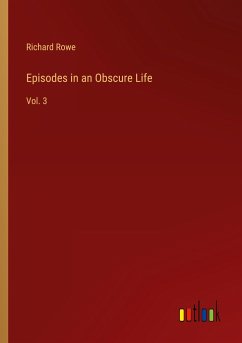 Episodes in an Obscure Life - Rowe, Richard