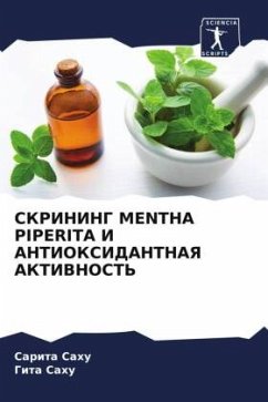 SKRINING MENTHA PIPERITA I ANTIOKSIDANTNAYa AKTIVNOST' - Sahu, Sarita;Sahu, Gita