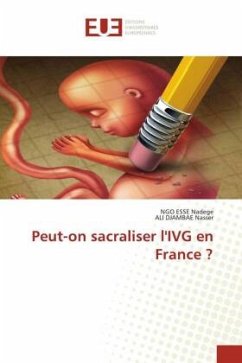 Peut-on sacraliser l'IVG en France ? - Nadege, NGO ESSE;Nasser, ALI DJAMBAE