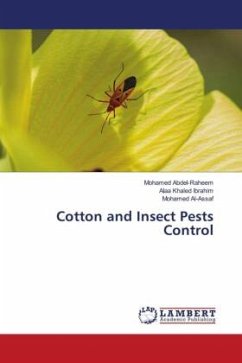 Cotton and Insect Pests Control - Abdel-Raheem, Mohamed;Khaled Ibrahim, Alaa;Al-Assaf, Mohamed