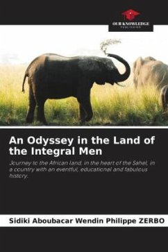 An Odyssey in the Land of the Integral Men - Zerbo, Sidiki Aboubacar Wendin Philippe