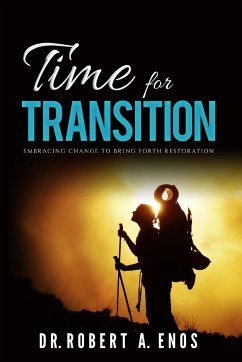 Time for Transition - Enos, Robert A.