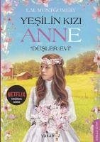 Yesilin Kizi Anne - Düsler Evi - Maud Montgomery, Lucy